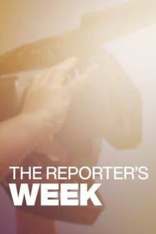 The Reporter's Week